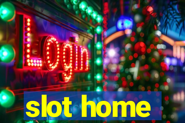 slot home