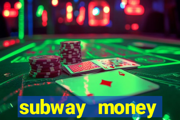 subway money deposito 1 real