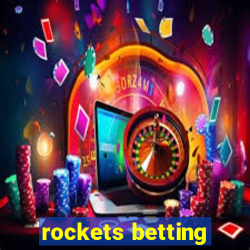 rockets betting