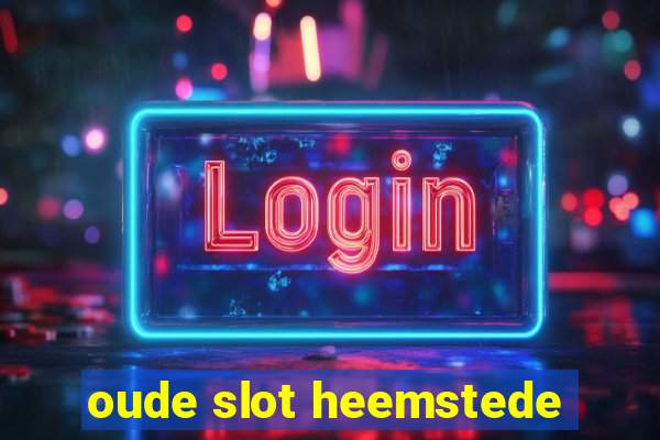 oude slot heemstede