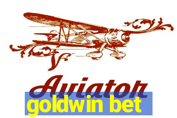 goldwin bet