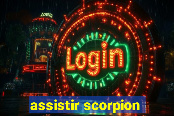 assistir scorpion