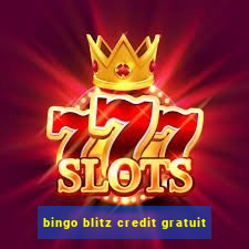 bingo blitz credit gratuit