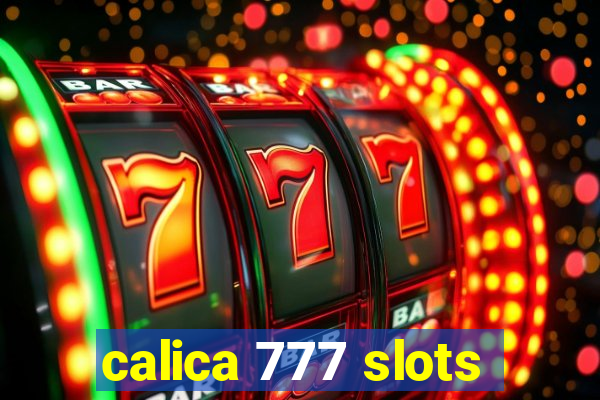 calica 777 slots