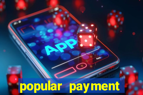 popular payment methods online casinos