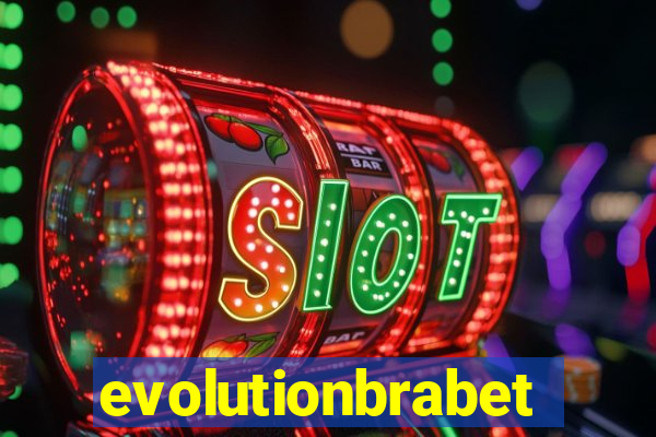 evolutionbrabet