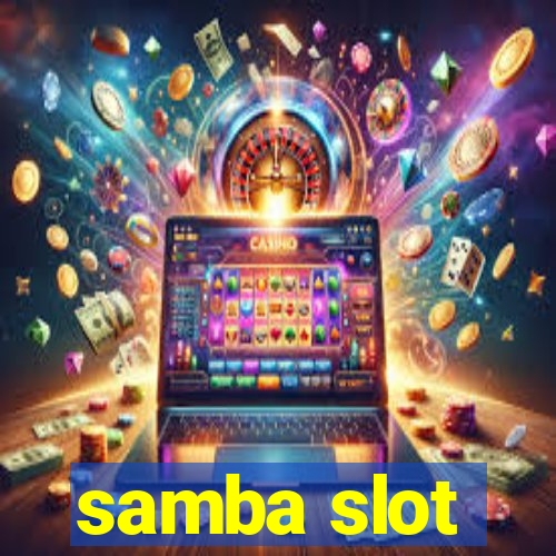 samba slot