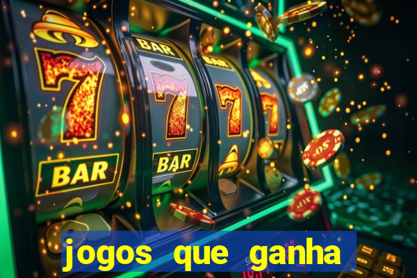 jogos que ganha dinheiro de verdade sem depositar