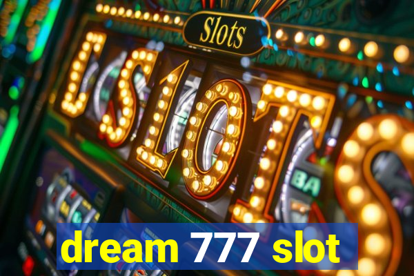 dream 777 slot