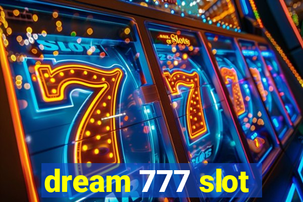 dream 777 slot