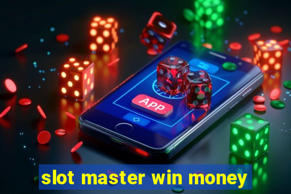 slot master win money