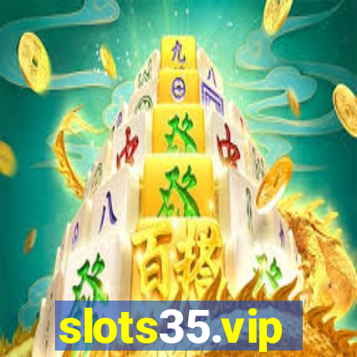 slots35.vip