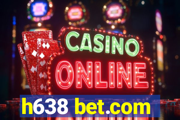 h638 bet.com