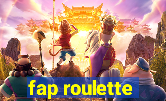 fap roulette