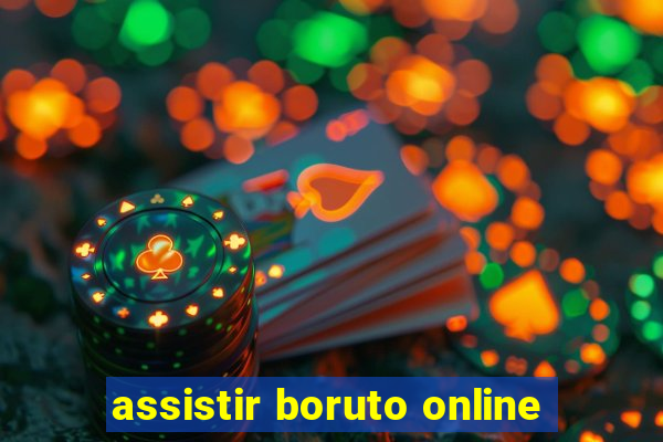 assistir boruto online