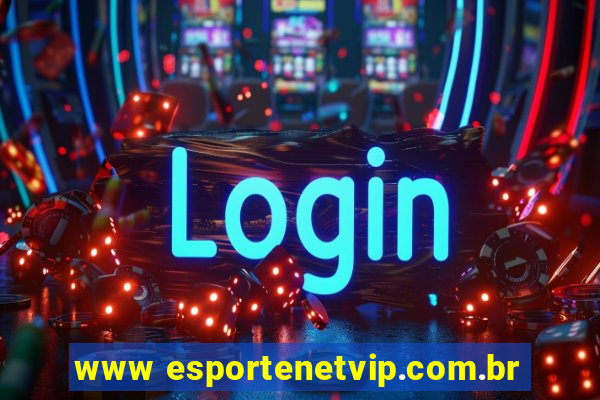 www esportenetvip.com.br