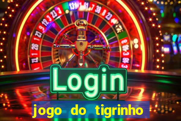 jogo do tigrinho é legalizado no brasil