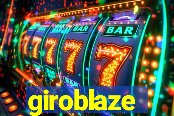 giroblaze