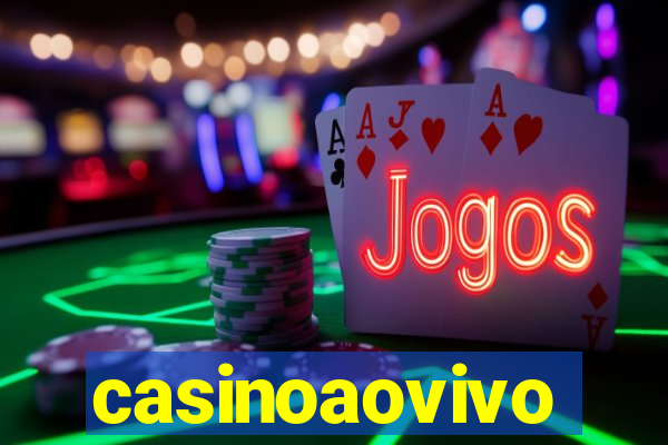 casinoaovivo