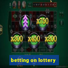 betting on lottery