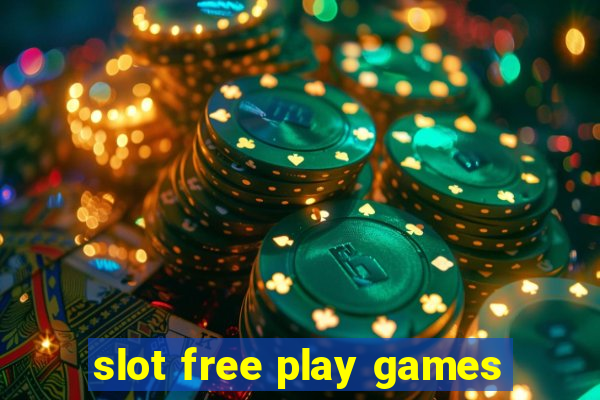 slot free play games