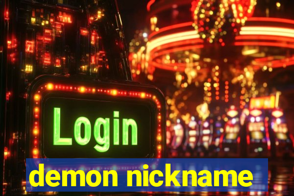 demon nickname