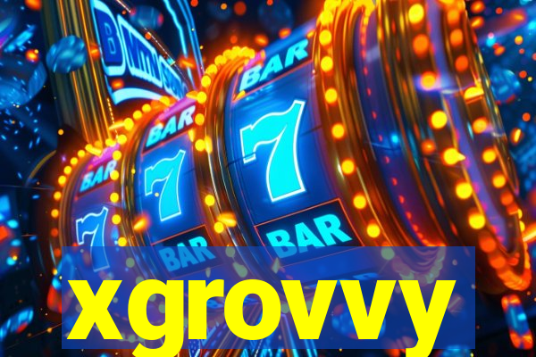 xgrovvy