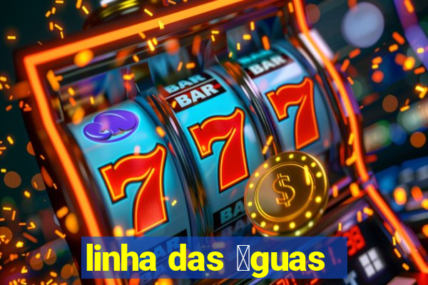 linha das 谩guas