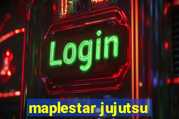 maplestar jujutsu