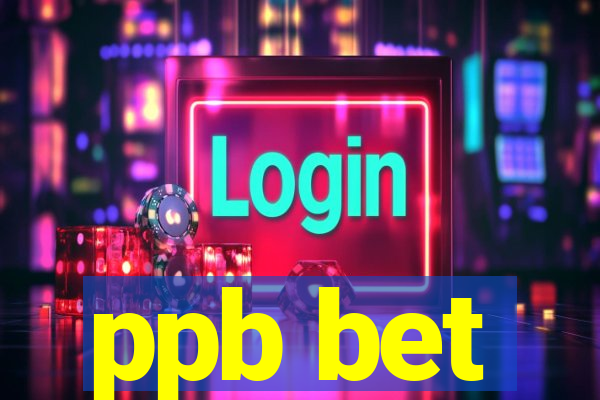 ppb bet