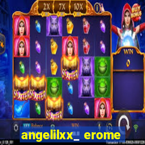 angelilxx_ erome