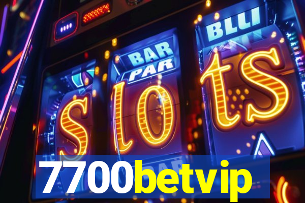 7700betvip