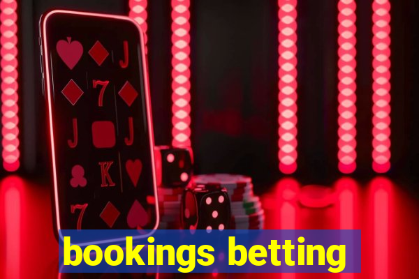 bookings betting