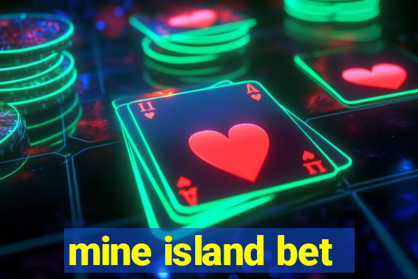 mine island bet