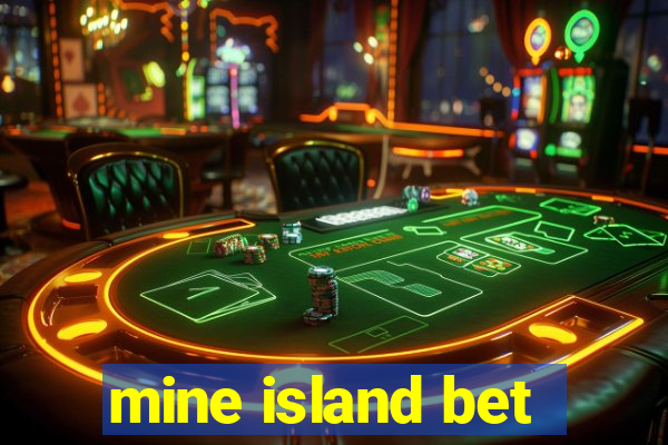 mine island bet