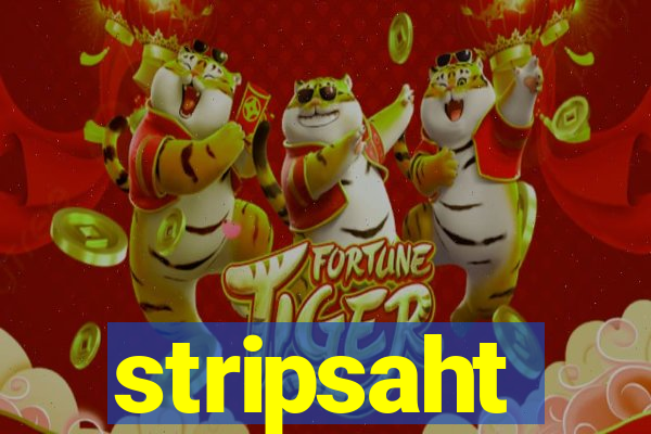 stripsaht