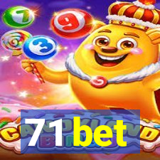 71 bet