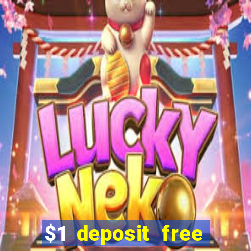 $1 deposit free spins casino