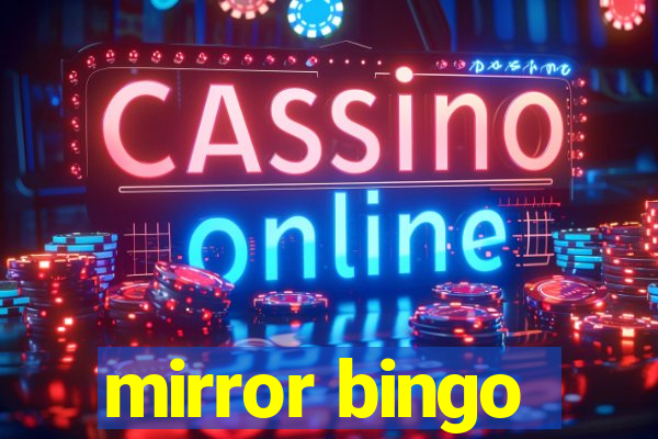 mirror bingo