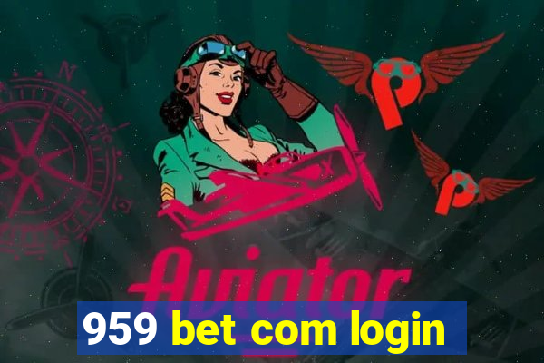 959 bet com login