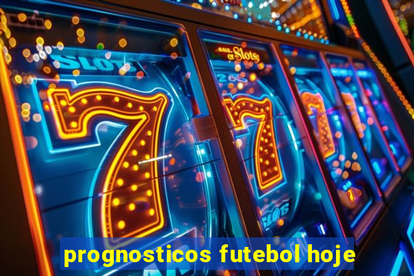 prognosticos futebol hoje