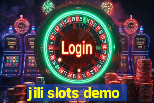 jili slots demo