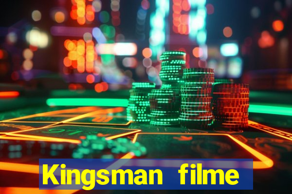 Kingsman filme completo dublado superflix