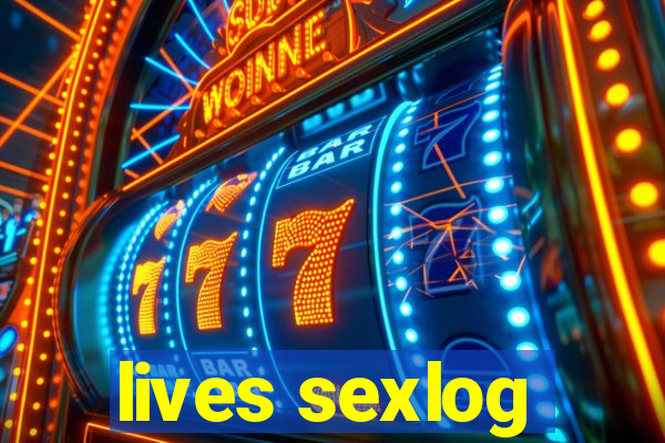 lives sexlog