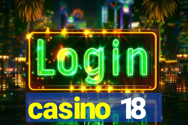 casino 18