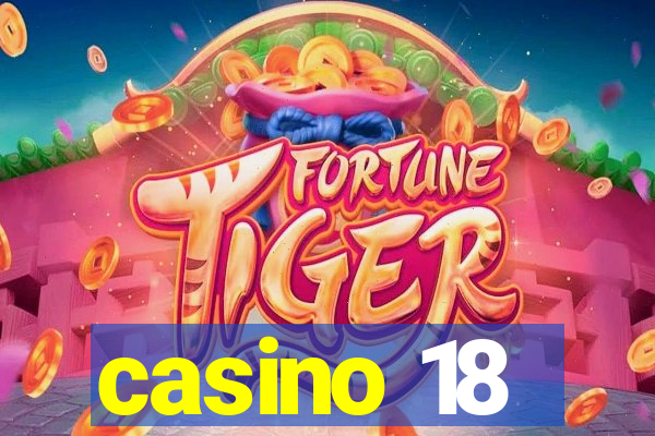 casino 18