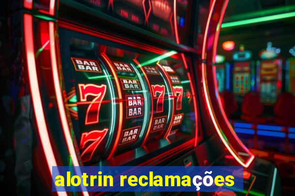 alotrin reclamações