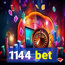 1144 bet