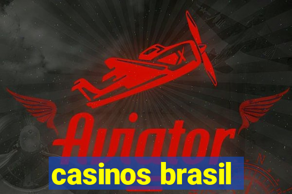 casinos brasil