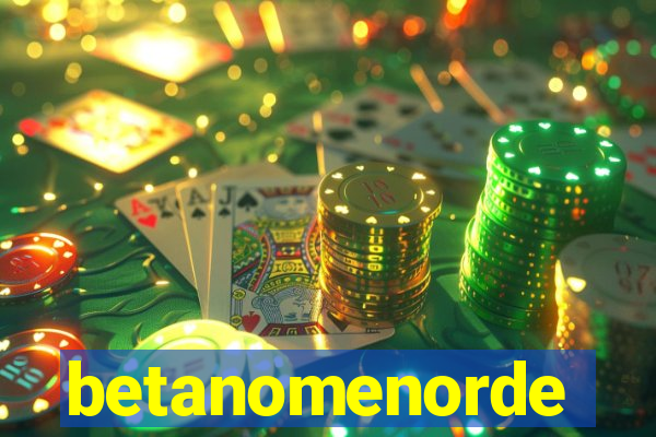 betanomenorde